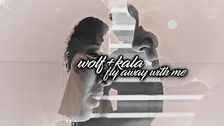 wolfgang + kala | fly away with me  [+800subs]