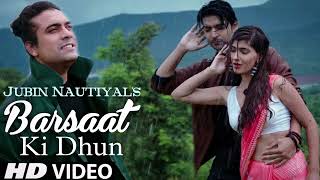 Barsaat Ki Dhun Song | Rochak K Ft. Jubin N | Gurmeet C, Karishma S |Rashmi V | Ashish P | Bhushan K