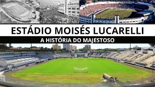 MOISES LUCARELLI - A história da casa da Ponte Preta