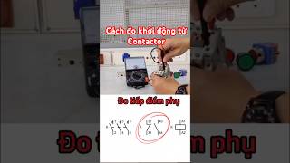 Cách đo khởi động từ - Contactor