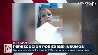 Asistencia Pública: trabajadora de la salud exigió elementos de protección y ahora la persiguen