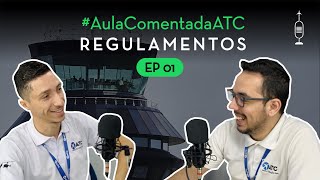 Introdução aos Regulamentos de Tráfego Aéreo (RG1) | #AulaComentadaATC