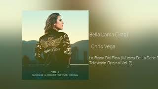 Chris Vega - Bella Dama (Trap) (Audio)