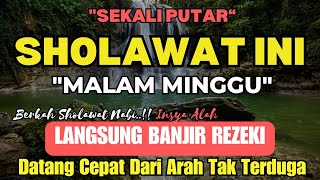 SHOLAWAT PENGHANCUR SEGALA HALANGAN, PENARIK REZEKI