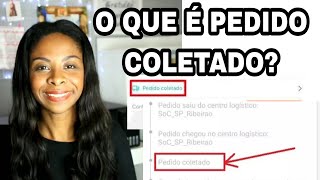 O QUE É PEDIDO COLETADO NO RASTREAMENTO DA SHOPEE