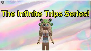 🌈💝The Infinite Trips Series! 🍀👍 The Start of a Fun Series! #gamerchocomuncho