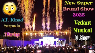 New Super Brand Show -2024-25✌️At. Kainad Sarpada #viralvideo #trending ✌️@vedantmusicalparty