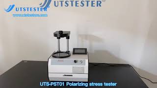 UTS-PST01 Polarizing stress tester