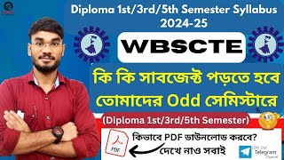 Diploma1st/3rd/5th Semester Syllabus-2024-25🔥কি কি সাবজেক্ট পড়তে হবে তোমাদের Odd সেমিস্টারে🧐#wbscvt