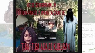 Sopir Dump Truk Tiba-Tiba Berada di Kuburan Setelah Ditumpangi Wanita Cantik