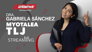 Dra. Gabriela Sánchez Tema: Myotalea TLJ.