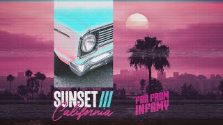 Far From Infamy - Sunset /// California (Official Lyric Video)