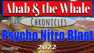 BIGGEST RC RACE EVER!* Ahab & the Whale Chronicles: Psycho Nitro Blast 2022