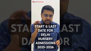 START & LAST DATE FOR DELHI NURSERY ADMISSIONS 2025-2026 #delhiparents #delhiadmissions  #shorts