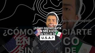 Como divorciarte en México sin salir de USA