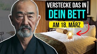 Verstecke dies in deinem Bett am 18. März, und du wirst das ganze Jahr über kein Geld mehr fehlen. 💰