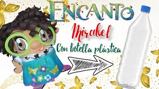 ✨Mirabel en botella plástica✨ #diy #reciclaje #manualidades