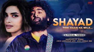 Shayad Teri Haan Na Mile (LYRICS) Happy Bhag Jayegi | Arijit Singh | Diana Penty | Sohail, Mudassar