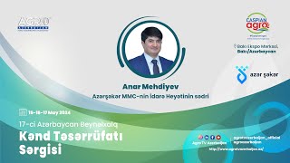 “Azərşəkər MMC”-nin İdarə Heyətinin sədri Anar Mehdiyev | Caspian Agro 2024