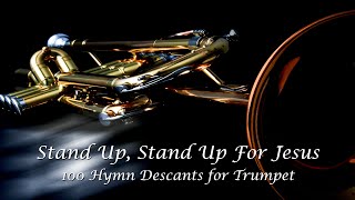 Stand Up, Stand Up for Jesus - 100 Hymn Descants for Trumpet - Joseph Shiery