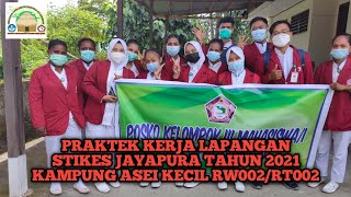 PRAKTEK KERJA LAPANGAN (PKL) MAHASISWA/I PRODI S1 KEPERAWATAN & D3 KEBIDANAN STIKES JAYAPURA Th 2021