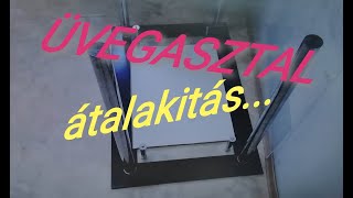 ÜVEGASZTAL - ra dekoráció..