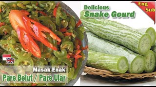 Delicious Snake Gourd Recipe I Snake Gourd Home Cooking I Resep Memasak Pare Belut