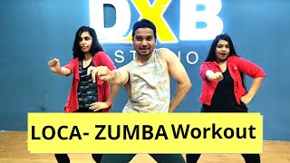 LOCA | Zumba Dance Workout | For Weight Loss | ZIN Aakesh Gagde | DXB Studio