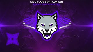 TWERL - Bound (feat. Yagi & Von Alexander) [Instrumental]