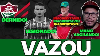 🚨VAZOU A ESCALAÇÃO DO FLUMINENSE, MANO ESTÁ DE BRINCADEIRA, THIAGO SILVA LESIONADO E MAIS