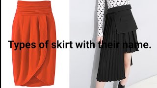 Types of skirts with their name.