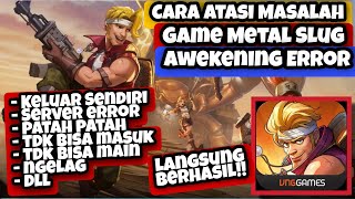 Cara Atasi Masalah Error Metal Slug Awekening Server Error FC || Cara Atasi Metal Slug Error