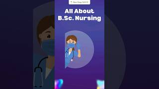 All About B.Sc. Nursing | OSN | NEET 2024 | NEET 2025 | Nursing