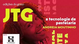 A Tecnologia da Pastelaria por Andreia Moutinho_DNEG22