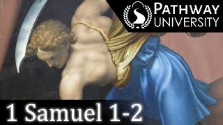 1 Samuel 1-2: The Birth of Samuel