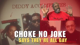 Choke No Joke Exposes Diddy Clive Jay Z Dwayne Gabrielle Gene Deal