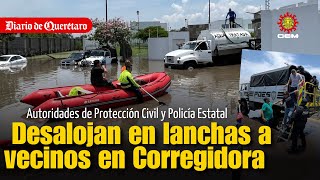 Desalojan en lanchas a vecinos de Corregidora Qro.