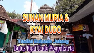 SUNAN MURIA & KYAI DUDO Jawa Tengah + Yogyakarta