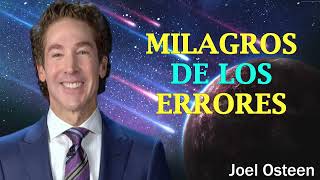 Milagros de los errores | Joel Osteen