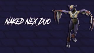 OSRS Naked Nex Duo