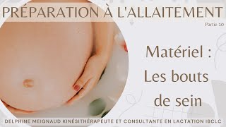 Préparation à l'allaitement - Matériel : Les bouts de sein