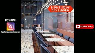 DESAIN RESTORAN KURSI BERWARNA