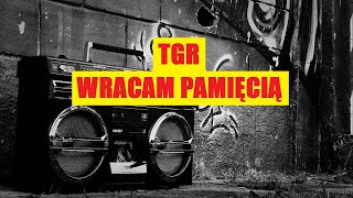 TGR - WRACAM PAMIĘCIĄ [Prod.KeyK B33tz]