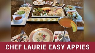 Chef Laurie Easy Appies