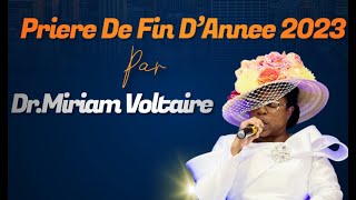 Priere De Fin D'Annee 2023 par Dr.Miriam Voltaire part 2