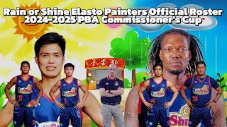 Rain or Shine Elasto Painters Updated Official Roster 2024-2025 PBA Commissioner's Cup