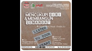 Mencukupi Diri & Membangun Semangat -  Ustadz Mufy Hanif Thalib, Lc.