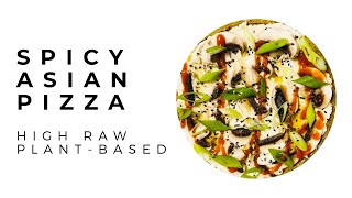 Spicy Asian Pizza | High Raw Plant Based