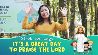 IT'S A GREAT DAY TO PRAISE THE LORD  || Gerak & Lagu Sekolah Minggu || GMIM Baitani Matani