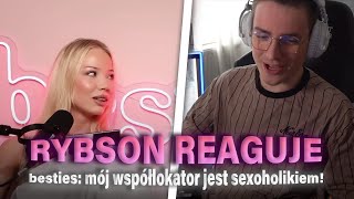 RYBSON reaguje na besties: mój współlokator jest sexoholikiem!